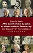 Und dann kommst Du dahin an einem sch�nen Sommertag: Die Frauen von Ravensbr�ck