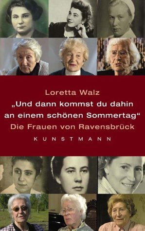 Cover image : Und dann kommst Du dahin an einem schoenen Sommertag. Die Frauen von Ravensbrueck