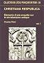 Christiana respublica: �l�ments d'une enqu�te sur le christianisme antique
