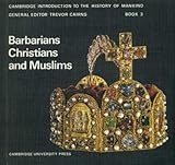 Barbarians, Christians and Muslims