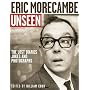 Eric Morecambe Unseen: The Lost Diaries, Jokes and Photographs