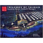 Treasures of Taliesin: Seventy-Seventy Unbuilt Designs book cover