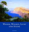 Wasser, Wolken, Licht und Steine