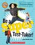 Be A Super Test Taker!