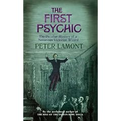 The First Psychic: The Peculiar Mystery of a Victorian Wizard