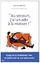 Au secours, j'ai un ado � la maison !