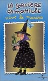 Sorcière Camomille - Vol.2 : Vive la mariée [VHS]