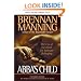 Abba's Child: The Cry of the Heart for Intimate BelongingEXPANDED EDITION: New Preface and Discussion Guide by the Author.