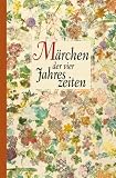 Produkt-Bild: M&auml;rchen der vier Jahreszeiten.