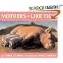 Mothers are Like That