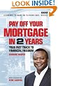 Pay Off Your Mortgage in 2 Years