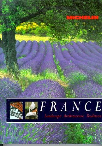 City Travel Guides Discounted  Books : Michelin France: Landscape, Architecture, Tradition