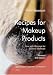 Recipes for Makeup Products by Karin Bombeli