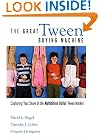 The Great Tween Buying Machine: Capturing Your Share of the Multi-Billion-Dollar Tween Market