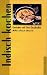 Bücher : Indisch kochen. Gerichte und ihre Geschichte
