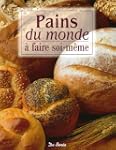 Pains du monde : A faire soi-m�me