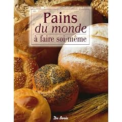 Pains du monde : A faire soi-m�me