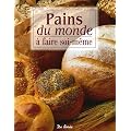 Pains du monde : A faire soi-m�me