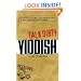 Talk Dirty Yiddish: Beyond Drek: The curses, slang, and street lingo you need to know when you speak Yiddish