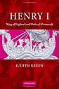 Henry I: King of England and Duke of Normandy