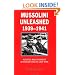Mussolini Unleashed, 1939-1941: Politics and Strategy in Fascist Italy's Last War