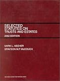 Selected Statutes on Trusts and Estates (Miscellaneous)