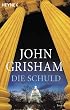 Die Schuld: Roman