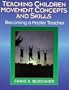 Teaching Children Movement Concepts and Skills: Becoming a Master Teacher (American Master Teacher Program)