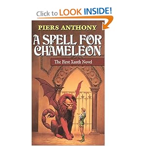 A Spell for Chameleon (Xanth, Book 1) by Piers Anthony