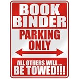  BOOK BINDER PARKING ONLY  PARKING SIGN OCCUPATIONS
