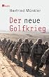 Der neue Golfkrieg