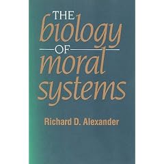 The Biology of Moral Systems (Foundations of Human Behavior)