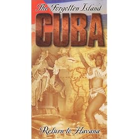 Cuba - The Forgotten Island - Return to Havana [VHS]