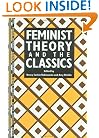 Feminist Theory and the Classics (Thinking Gender)