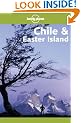 Chile and Easter Island (Lonely Planet Travel Guides)