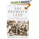 Click here to buy The Promised Land: The Great Black Migration and How It Changed America by Nicholas Lemann.
