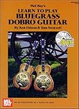 Mel Bay's Learn to Play Bluegrass Dobro Guitar