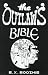 The Outlaw's Bible