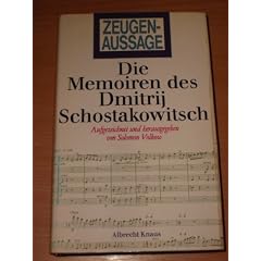 Zeugenaussage. Die Memoiren des Dmitrij Schostakowitsch