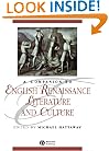 A Companion to English Renaissance Literature and Culture (Blackwell Companions to Literature and Culture)