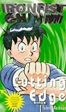 Cutting Edge (Ironfist Chinmi - Kung Fu Boy)