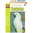 The Guide to Owning a Cockatoo