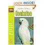 The Guide to Owning a Cockatoo
