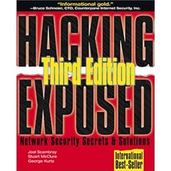 Hacking Exposed: Network Security Secrets & Solutions, Third Edition (Hacking Exposed)