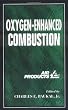 Oxygen-Enhanced Combustion (Industrial Combustion)