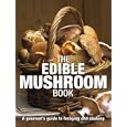 The Edible Mushroom Book