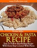 Chicken And Pasta Recipe: Step-By-Step Photo Recipe
