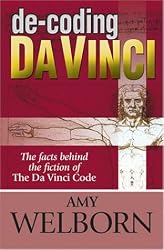 De-Coding Da Vinci: The Facts Behind the Fiction of The Da Vinci Code