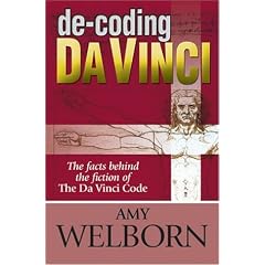 De-coding Da Vinci: The Facts Behind the Fiction of the Da Vinci Code