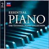 Essential Piano: The Ultimate Piano Collection